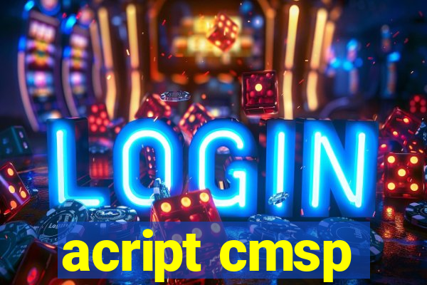 acript cmsp
